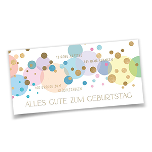 Vergrößere Abbildung Bunte Geburtstagskarte DIN lang mit Kreisen in Metallicveredelung und dem Spruch '12 Neue Kapitel – 365 Neue Chancen – Alles Gute zum Geburtstag'